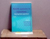 book Health Systems in Transition : Learning From Experience 