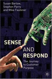 book Sense and Respond: The Journey to Customer Purpose