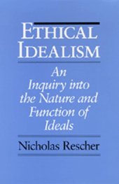 book Ethical Idealism: An Inquiry into the Nature and Function of Ideals