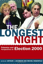 book The Longest Night: Polemics and Perspectives on Election 2000