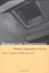 book Beyond Late Development: Taiwan's Upgrading Policies