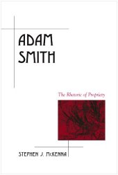 book Adam Smith: The Rhetoric of Propriety 