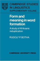 book Form and Meaning in Word Formation: A Study of Afrikaans Reduplication 