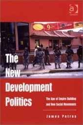 book The New Development Politics: The Age of Empire Building and New Social Movements