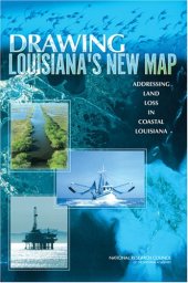 book Drawing Louisiana's New Map: Addressing Land Loss in Coastal Louisiana