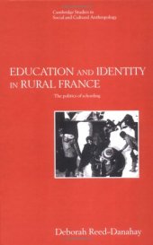 book Education and Identity in Rural France: The Politics of Schooling 