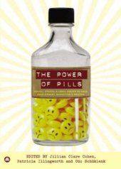 book The Power of Pills: Social, Ethical and Legal Issues in Drug Development, Marketing and Pricing