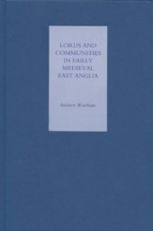 book Lords and Communities in Early Medieval East Anglia