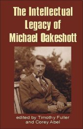 book The Intellectual Legacy of Michael Oakeshott