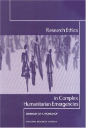 book Research Ethics in Complex Humanitarian Emergencies: Summary of a Workshop