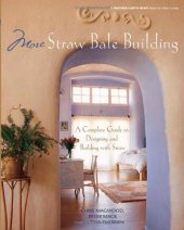 book More Straw Bale Building: A Complete Guide to Designing and Building with Straw 