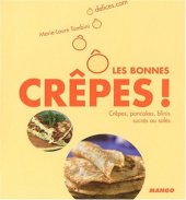 book O les bonnes crêpes ! : Crêpes, pancakes, blinis sucrés ou salés