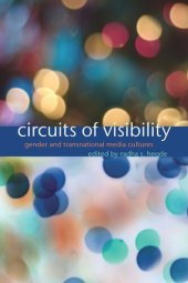 book Circuits of Visibility: Gender and Transnational Media Cultures