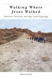 book Walking Where Jesus Walked: American Christians and Holy Land Pilgrimage