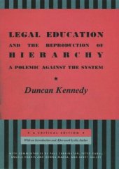 book Legal Education and the Reproduction of Hierarchy: A Polemic Against the System