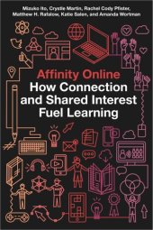 book Affinity Online: How Connection and Shared Interest Fuel Learning