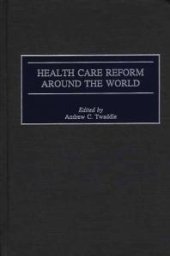 book Health Care Reform Around the World