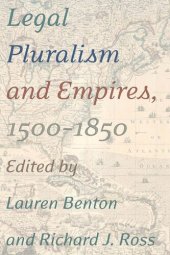 book Legal Pluralism and Empires, 1500-1850