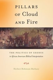 book Pillars of Cloud and Fire: The Politics of Exodus in African American Biblical Interpretation