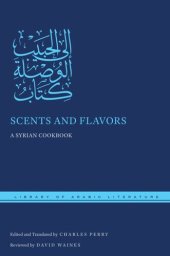 book Scents and Flavors: A Syrian Cookbook