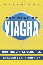 book The Rise of Viagra: How the Little Blue Pill Changed Sex in America