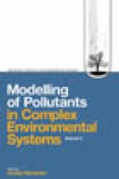 book Modelling Of Pollutants In Complex Environmental Systems, Volume 2