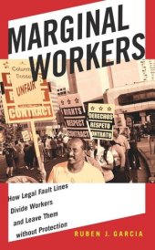 book Marginal Workers: How Legal Fault Lines Divide Workers and Leave Them without Protection