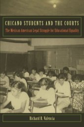 book Chicano Students and the Courts: The Mexican American Legal Struggle for Educational Equality