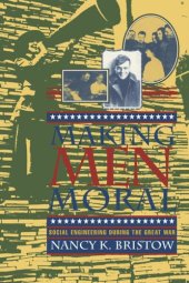 book Making Men Moral: Social Engineering During the Great War