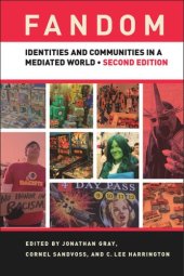 book Fandom, Second Edition: Identities and Communities in a Mediated World