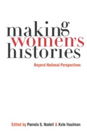 book Making Women’s Histories: Beyond National Perspectives