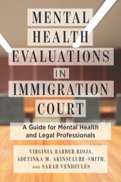 book Mental Health Evaluations in Immigration Court: A Guide for Mental Health and Legal Professionals