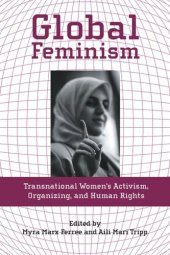 book Global Feminism: Transnational Women's Activism, Organizing, and Human Rights