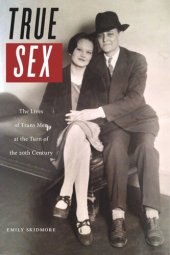 book True Sex: The Lives of Trans Men at the Turn of the Twentieth Century