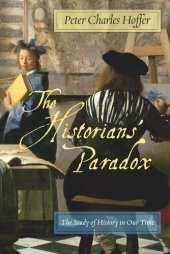 book The Historians’ Paradox: The Study of History in Our Time