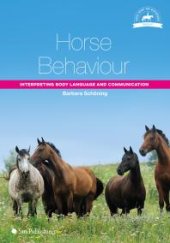 book Horse Behaviour: Interpreting Body Language and Communication