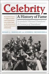 book Celebrity: A History of Fame