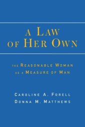 book A Law of Her Own: The Reasonable Woman as a Measure of Man