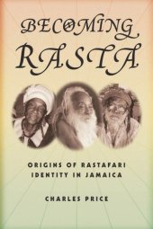 book Becoming Rasta: Origins of Rastafari Identity in Jamaica