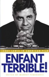 book Enfant Terrible!: Jerry Lewis in American Film