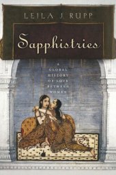 book Sapphistries: A Global History of Love between Women