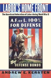 book Labor's Home Front: The American Federation of Labor during World War II