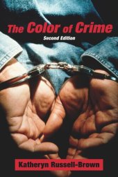 book The Color of Crime (Second Edition): Racial Hoaxes, White Fear, Black Protectionism, Police Harassment, and Other Macroaggressions