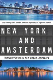 book New York and Amsterdam: Immigration and the New Urban Landscape