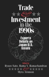 book Trade and Investment in the 1990s: Experts Debate Japan--U.S. Issues