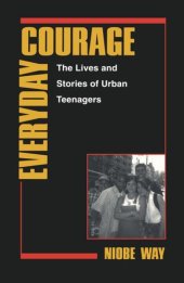 book Everyday Courage: The Lives and Stories of Urban Teenagers