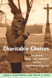 book Charitable Choices: Religion, Race, and Poverty in the Post-Welfare Era