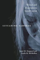 book Situating Sadness: Women and Depression in Social Context