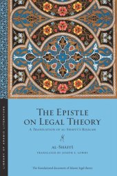 book The Epistle on Legal Theory: A Translation of Al-Shafi'i's Risalah