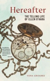 book Hereafter: The Telling Life of Ellen O'Hara